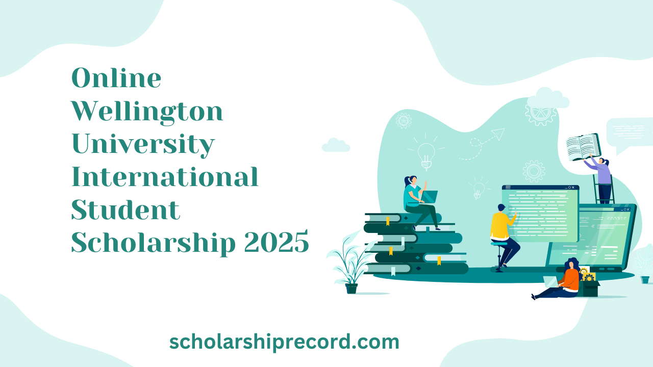 Wellington University International Student Scholarship