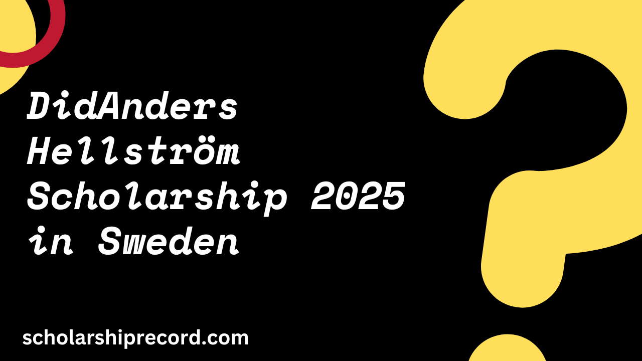 Anders Hellström Scholarship 2025 in Sweden