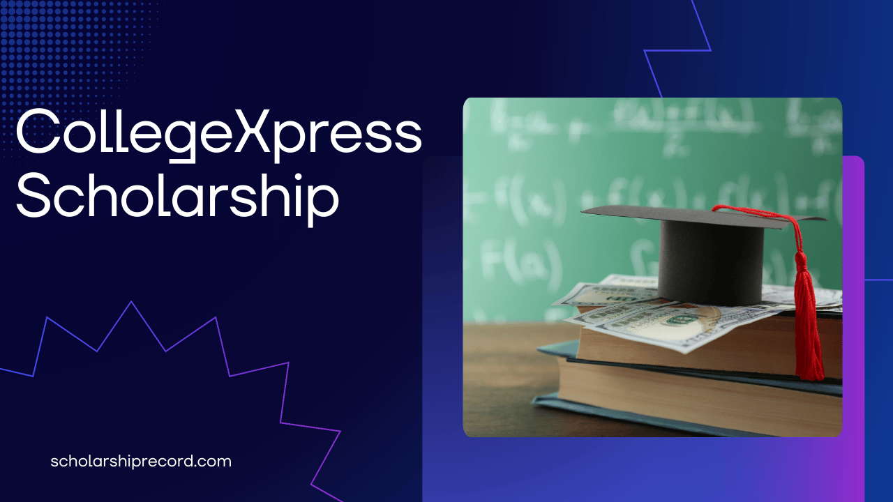 CollegeXpress Scholarship